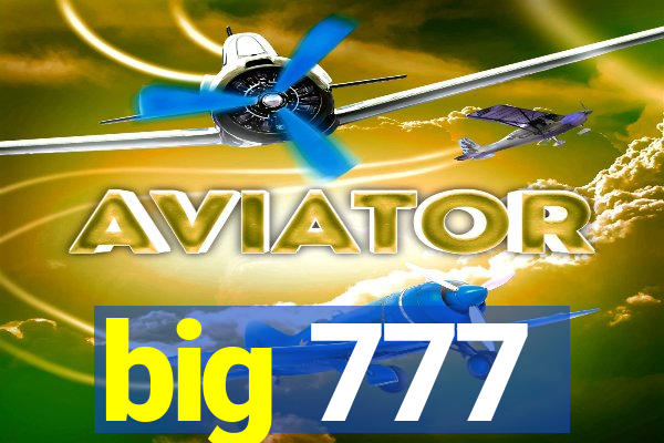 big 777