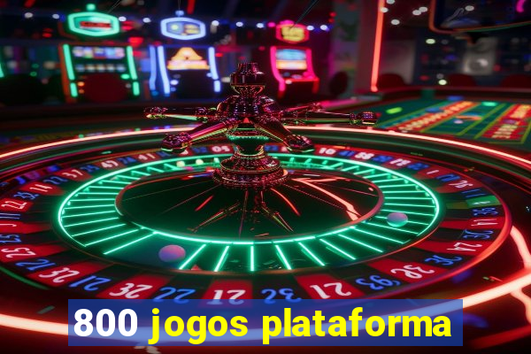 800 jogos plataforma