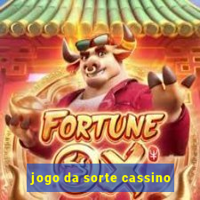 jogo da sorte cassino