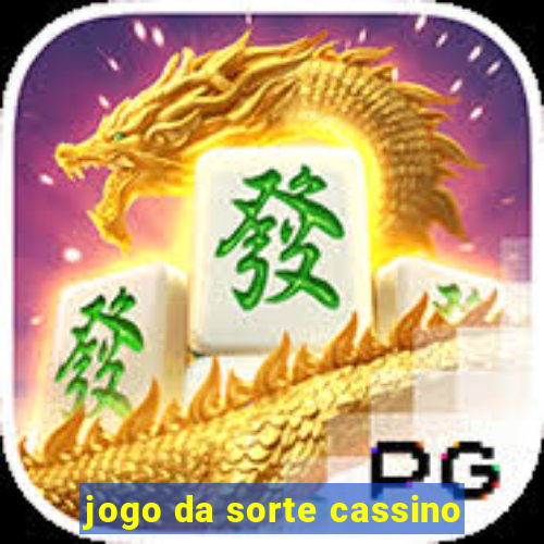 jogo da sorte cassino