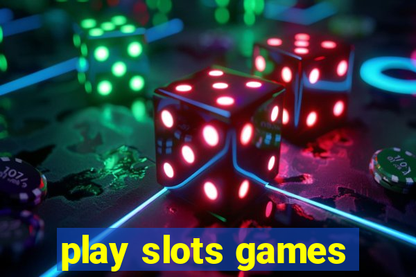 play slots games