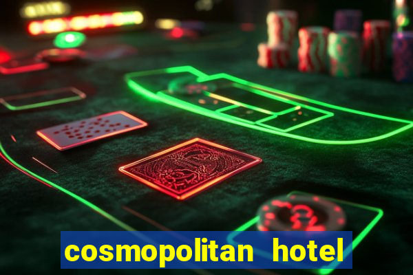 cosmopolitan hotel casino las vegas