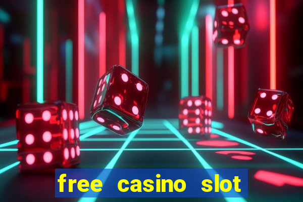 free casino slot machine games