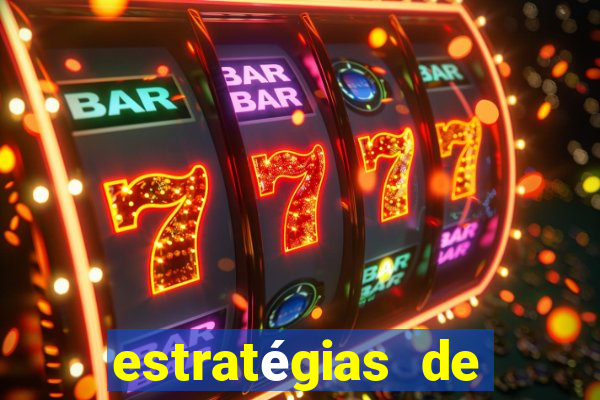 estratégias de jogos slots