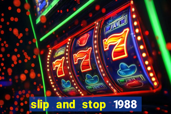 slip and stop 1988 1# [bingo tarte]