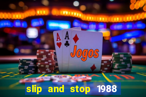 slip and stop 1988 1# [bingo tarte]