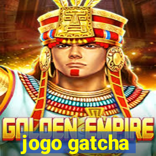 jogo gatcha