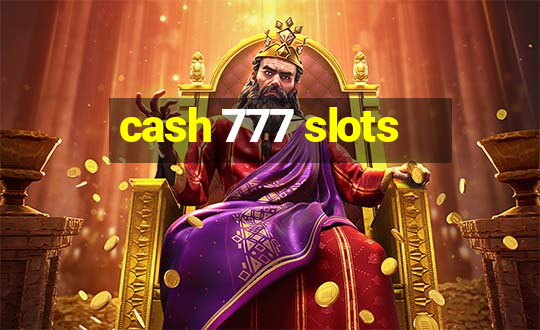 cash 777 slots