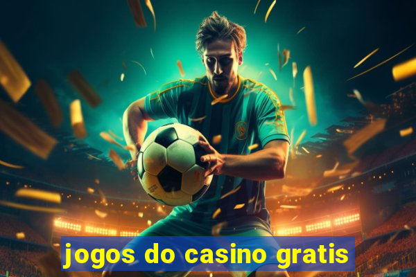 jogos do casino gratis