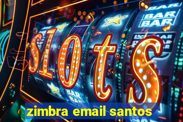 zimbra email santos