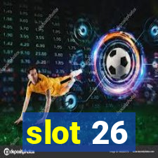 slot 26