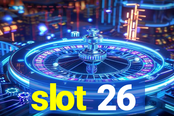 slot 26