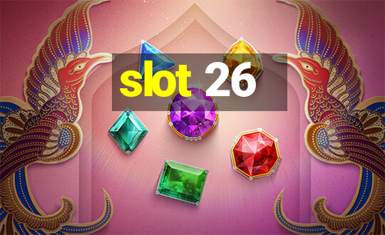 slot 26