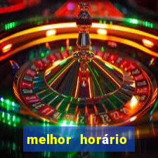 melhor horário para jogar slots