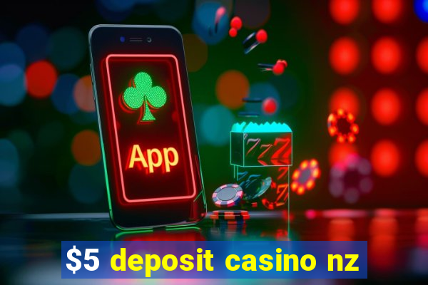 $5 deposit casino nz