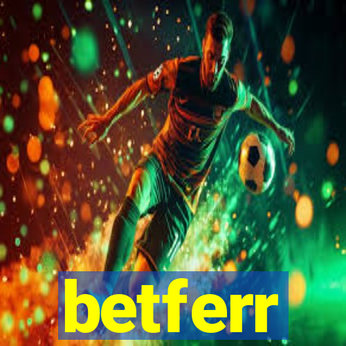 betferr