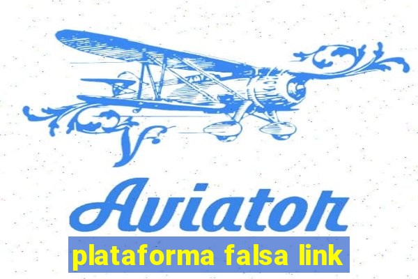 plataforma falsa link