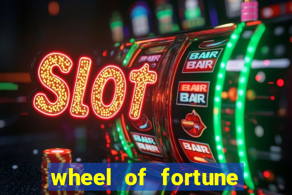 wheel of fortune slot casino