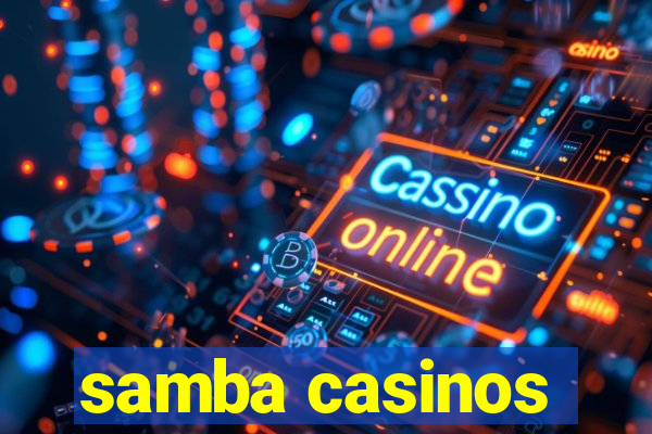 samba casinos