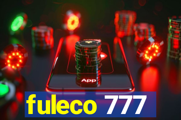 fuleco 777