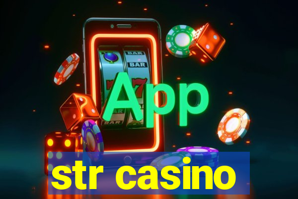 str casino