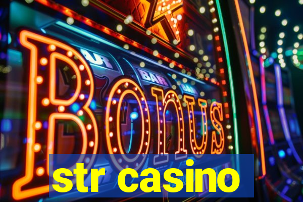 str casino