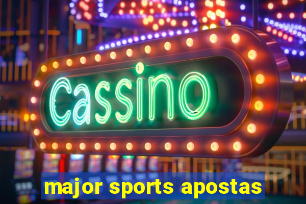 major sports apostas