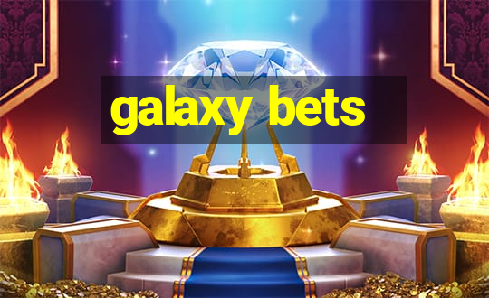 galaxy bets