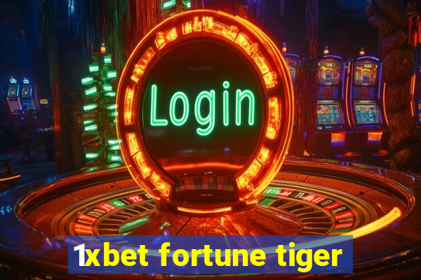 1xbet fortune tiger