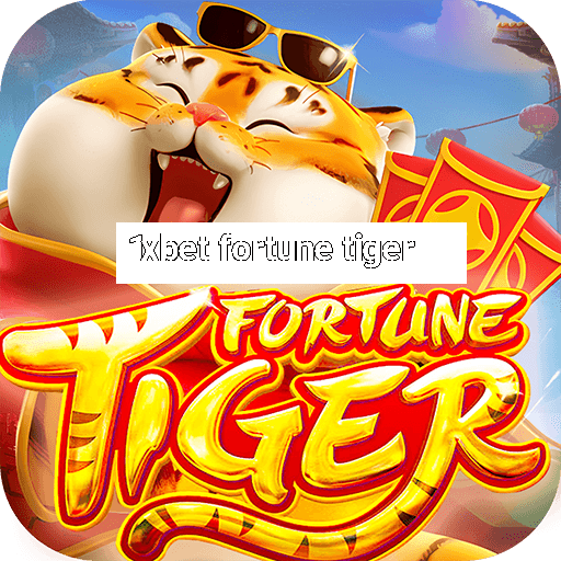 1xbet fortune tiger