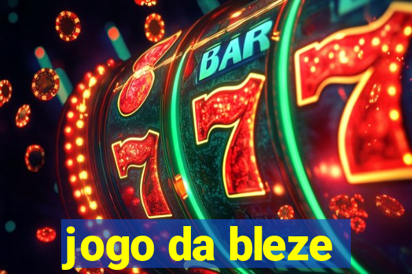 jogo da bleze