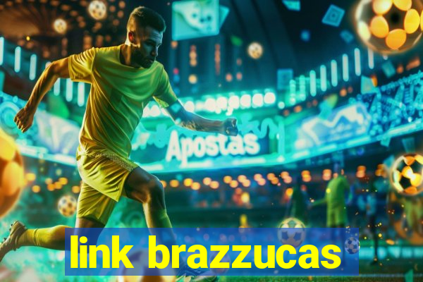 link brazzucas