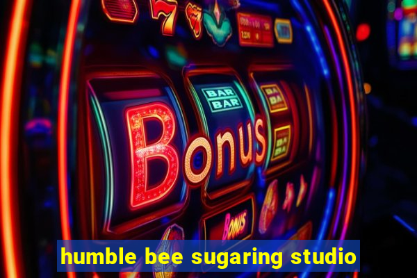 humble bee sugaring studio