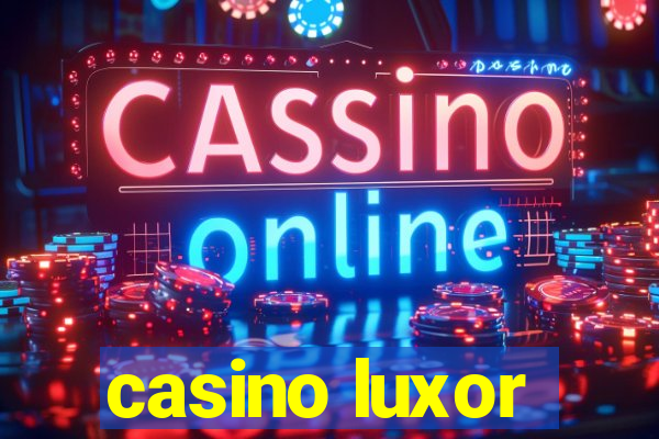 casino luxor