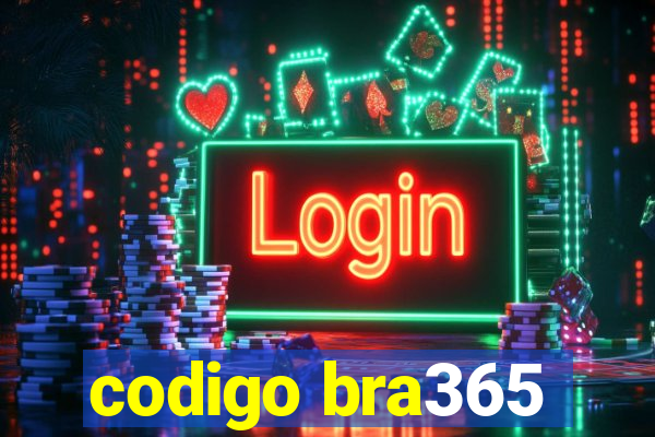 codigo bra365