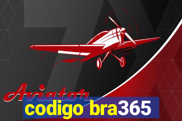 codigo bra365