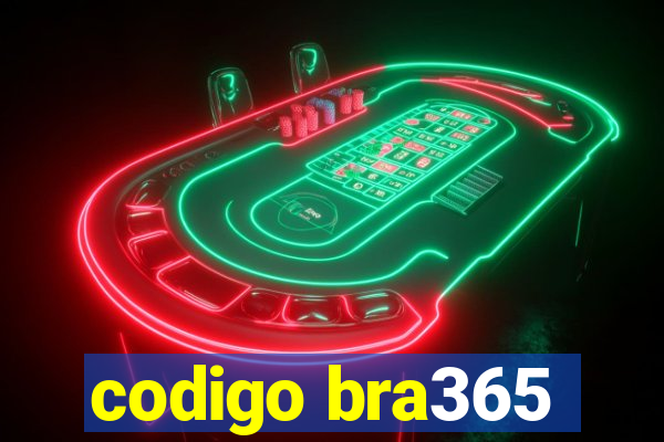 codigo bra365