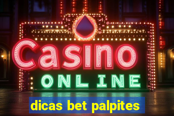 dicas bet palpites