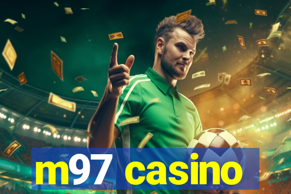 m97 casino