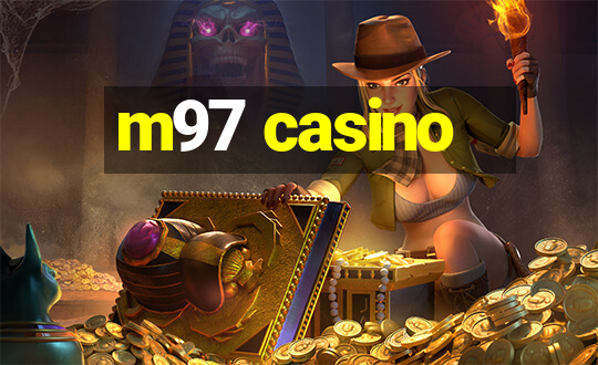 m97 casino