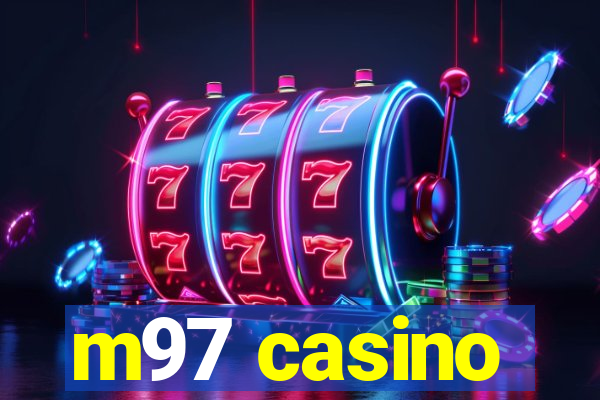 m97 casino