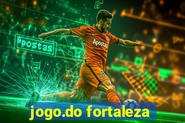 jogo.do fortaleza