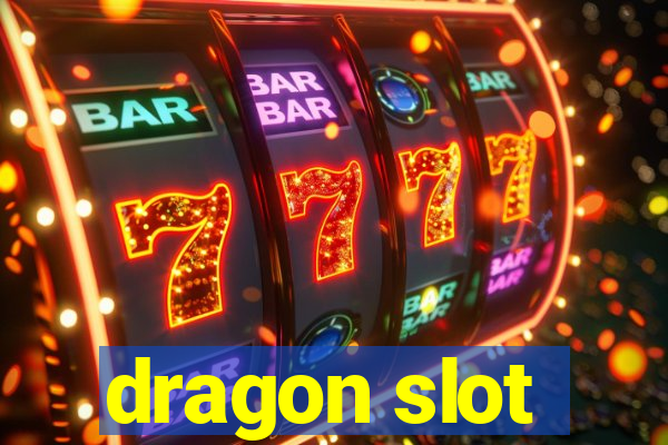 dragon slot