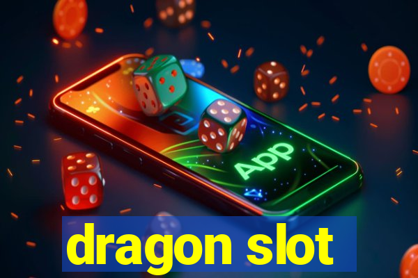 dragon slot