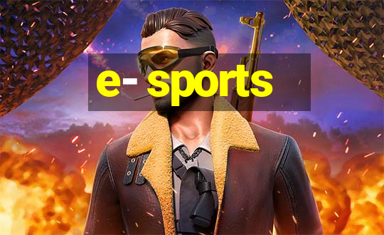 e- sports