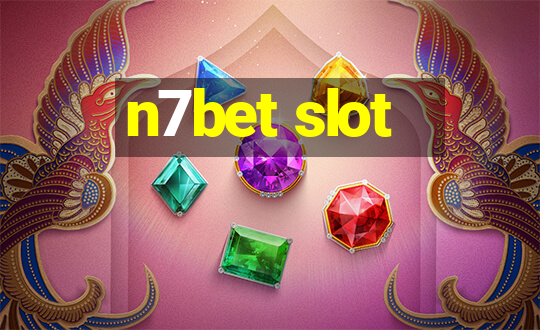 n7bet slot