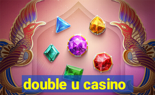 double u casino