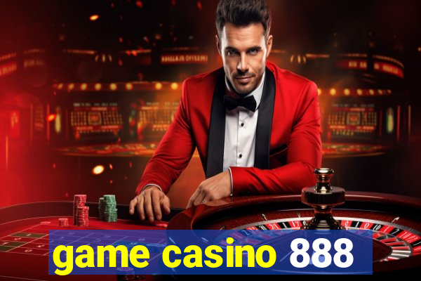 game casino 888