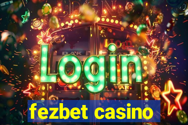 fezbet casino