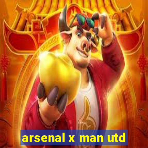 arsenal x man utd